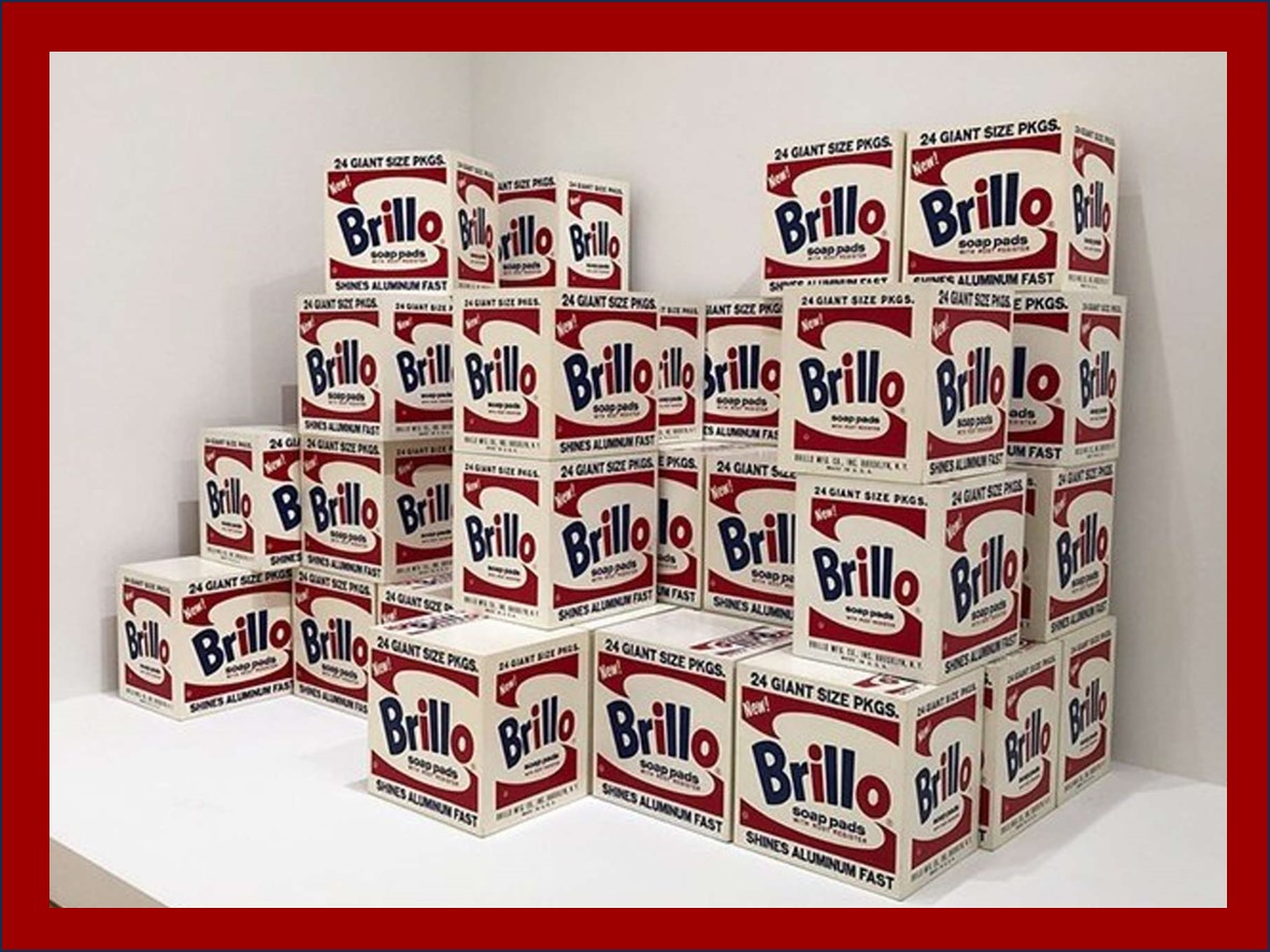 Andy Warhol was sort of rich, mostly famous -his Brillobox sculpture explore the meaning of brand images Brillo box sculpture