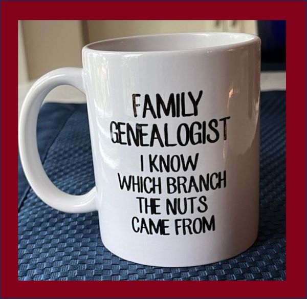 Lost Knowledge Mashup Ajoke mug about genealogists knowing where family "nuts" come from