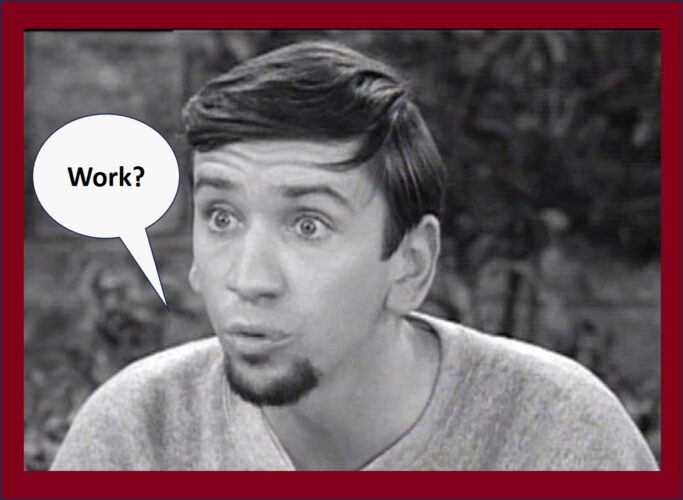 Bob Denver as Maynard G. Krebs, full Beatnik in anti-work mode